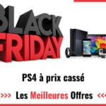 Black Friday PS4 2022 : Achetez votre console de jeux moins cher !