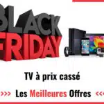 Black Friday TV 2025 : achetez votre TV moins cher !