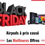 Offres Black Friday 2025 : achetez vos Airpods à prix bas !
