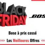Black friday Bose 2025 : achetez votre Bose moins cher !