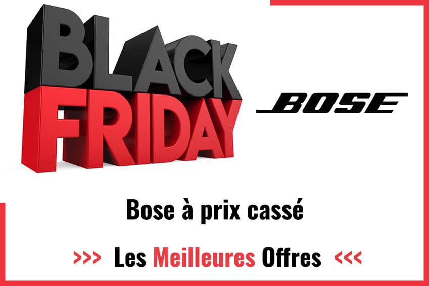 Black friday Bose 2024 : achetez votre Bose moins cher !