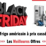 Promos black Friday frigo américain 2022 : faites des économies sur votre gros électroménager