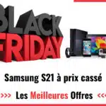 Black Friday Samsung S21 2025 : achetez votre Smartphone moins cher