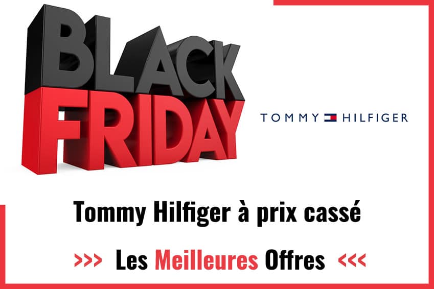 Promos Black Friday Tommy Hilfiger 2024  : faites des économies sur votre achat !