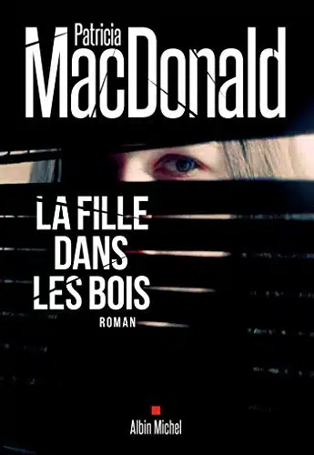 La Fille dans les bois de Patricia MacDonald