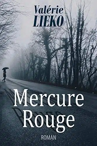 Mercure Rouge de Valérie Lieko