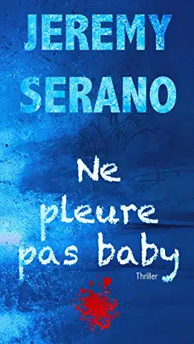 Ne pleure pas baby - Jeremy Serano