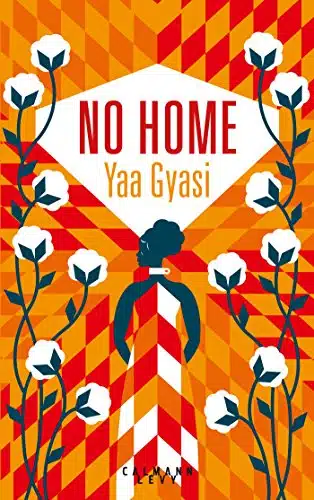 No Home (Littérature Etrangère), de Yaa Giasy