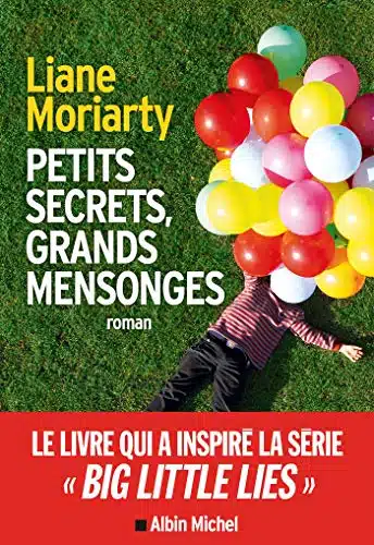 Petits secrets grands mensonges (Big little lies), de Liane Moriarty