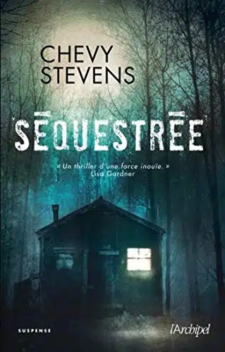 Séquestrée de Chevy STEVENS et Sebastian DANCHIN ‎